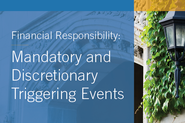 Image of a university building with the text "Financial Responsibility: Mandatory and Discretionary Triggering Events"